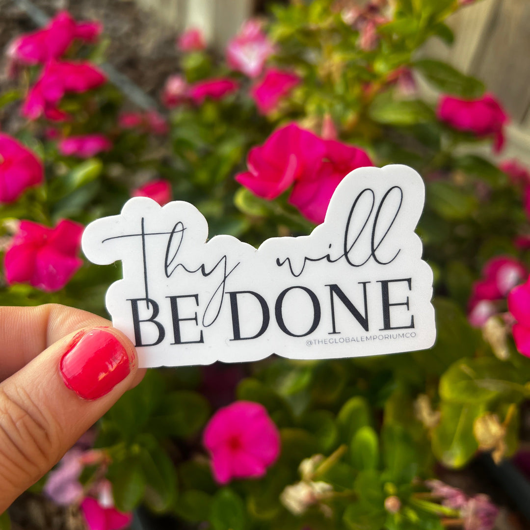 Thy Will be Done Vinyl Sticker