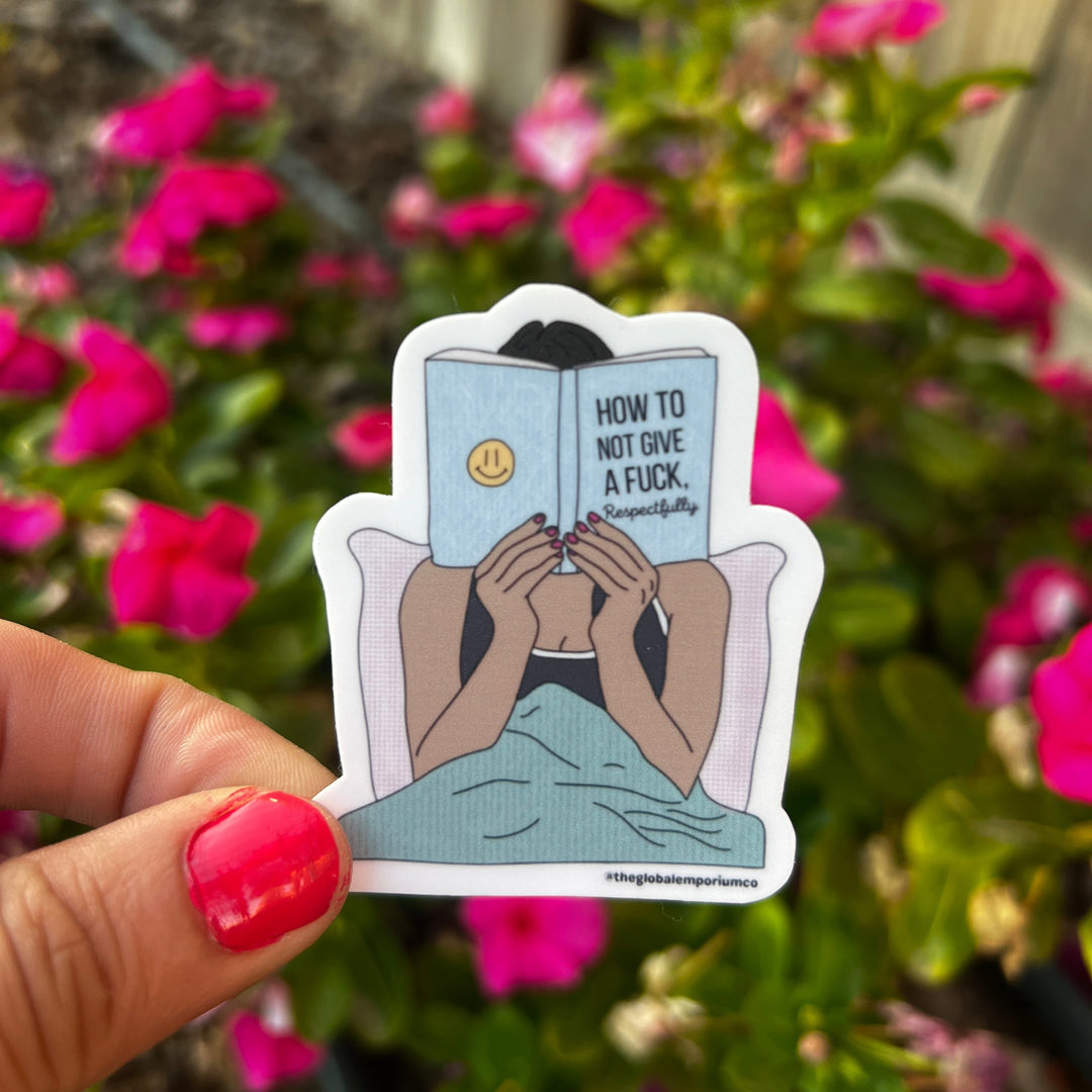 How to not Give a Fuck Respectfully Vinyl Sticker